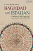 Baghdad and Isfahan
