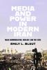 Media and Power in Modern Iran