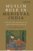 Muslim Rule in Medieval India