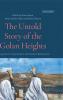Untold Story of the Golan Heights