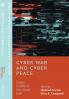 Cyber War and Cyber Peace