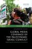 Global Media Coverage of the Palestinian-Israeli Conflict