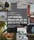 UNIVERSAL PRINCIPLES OF ARCHITECTURE