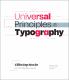 UNIVERSAL PRINCIPLES OF TYPOGRAPHY