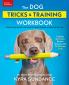 DOG TRICKS AND TRAINING WORKBOOK REVISED AND EXPANDED THE