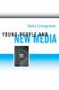 Young People and New Media