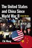 United States and China Since World War II: A Brief History