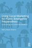 Using Social Marketing for Public Emergency Preparedness