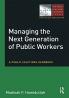 Managing the Next Generation of Public Workers