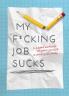My F*cking Job Sucks