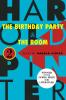 Birthday Party and the Room