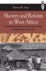 Slavery and Reform in West Africa