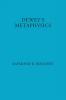 Dewey's Metaphysics