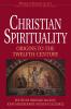 Christian Spirituality 1 Origins to the Twelfth Century