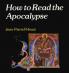 How to Read the Apocalypse