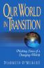 Our World in Transition Marking Sense of a Changing World