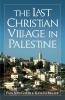 Last Christian Village in Palestine