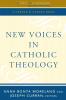 New Voices in Catholic Theology