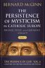Persistence of Mysticism in Catholic Europe France Italy and Germany 1500-1675 Part 3