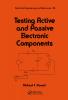Testing Active and Passive Electronic Components