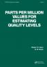 Parts per Million Values for Estimating Quality Levels