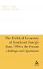 Political Economy of Southeast Europe from 1990 to the Present
