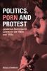 Politics Porn and Protest