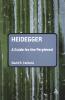 Heidegger: A Guide for the Perplexed