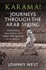 KARAMA! JOURNEYS THROUGH THE ARAB SPRING
