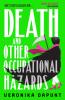 DEATH AND OTHER OCCUPATIONAL HAZARDS