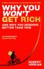WHY YOU WONT GET RICH