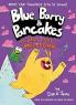 BLUE BARRY & PANCAKES: MOUNT CHOCO MELTDOWN (BOOK3)