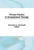 Private Practice in Occupational Therapy