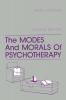 Modes And Morals Of Psychotherapy