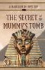 The Secret of the Mummy's Tomb