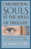 Unburdening Souls at the Speed of Thought