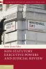 Non-Statutory Executive Powers and Judicial Review