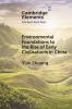Environmental Foundations to the Rise of Early Civilisations in China