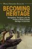 Becoming Heritage