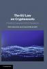 The EU Law on Crypto-Assets