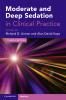 Moderate and Deep Sedation in Clinical Practice
