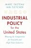Industrial Policy for the United States