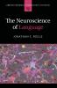 The Neuroscience of Language