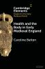 Health and the Body in Early Medieval England