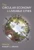 The Circular Economy and Liveable Cities