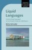Liquid Languages