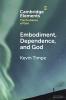 Embodiment Dependence and God