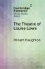 The Theatre of Louise Lowe