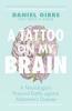 A Tattoo on my Brain