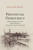 Provincial Democracy